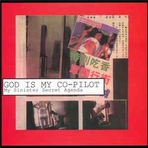 God Is My Co-Pilot - My Sinister Secret Agenda mp3