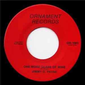 Jimmy D. Payne - One More Glass Of Wine mp3