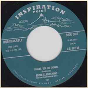 Eddie Clendening - Shake 'Em On Down mp3