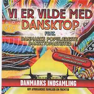 Div. Dansktopartister - Vi Er Vilde Med Dansktop mp3