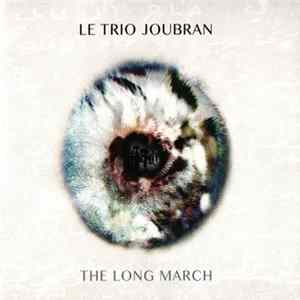 Le Trio Joubran - The Long March mp3