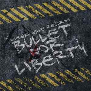Various - Bullet For Liberty mp3
