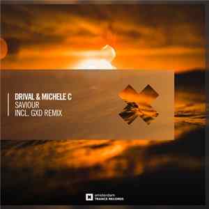 Drival & Michele C - Saviour mp3