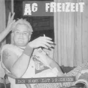 AG Freizeit - Der Name Ist Programm mp3