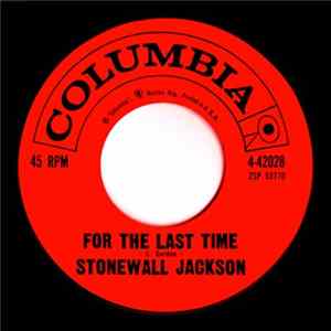 Stonewall Jackson - For The Last Time mp3