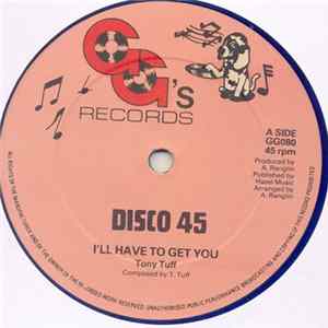 Tony Tuff - I'll Have To Get You mp3