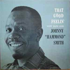 Johnny "Hammond" Smith - That Good Feelin' mp3