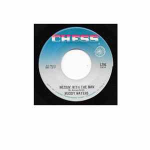 Muddy Waters - Messin' With The Man mp3