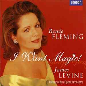 Renée Fleming - I Want Magic! mp3