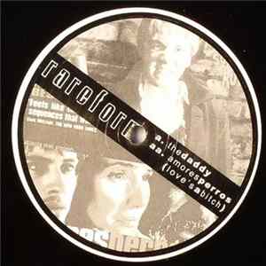 Rareform - The Daddy / Amores Perros (Love's A Bitch) mp3