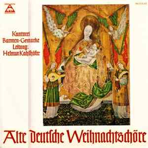 Kantorei Barmen-Gemarke • Helmut Kahlhöfer - Alte Deutsche Weihnachtschöre mp3