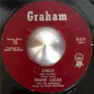 Frank Lucas And The Emperors - Chico (The Player) mp3