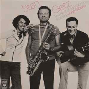 Stan Getz Featuring Joao Gilberto - The Best Of Two Worlds mp3