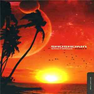 Shushukin - Sagitarius Part II mp3