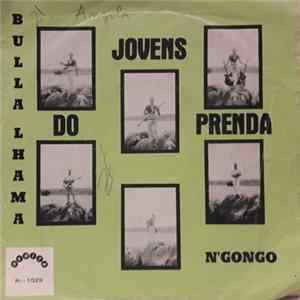 Jovens Do Prenda - Bulla Lhama / N'Gongo mp3