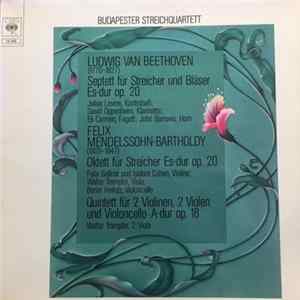 Budapester Streichquartett - Ludwig van Beethoven / Felix Mendelssohn-Bartholdy - Septett Für Streicher Und Bläser, Es-dur, Op. 20 / Oktett Für Streicher, Es-dur, Op. 20 / Quintett Für 2 Violinen, 2 Violen Und Violoncello, A-dur, Op. 18 mp3