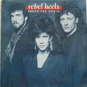 Rebel Heels - Break The Chain mp3