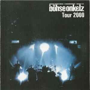 Böhse Onkelz - Tour 2000 mp3