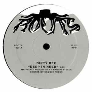Dirty Bee - Deep In Need / Bring Back The Love mp3