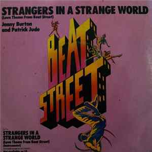 Jenny Burton And Patrick Jude - Strangers In A Strange World (Love Theme From Beat Street) mp3