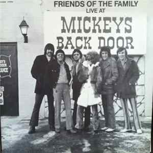 Friends Of The Family - Live At Mickey's Back Door mp3