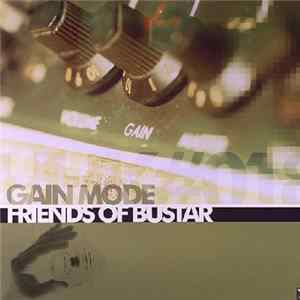 Gain Mode - Friends Of Bustar mp3