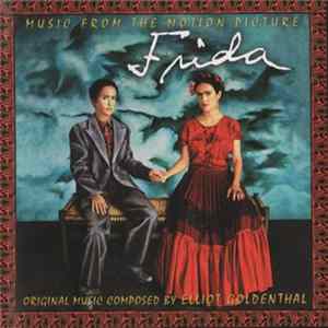 Elliot Goldenthal - Frida (Music From The Motion Picture Soundtrack) mp3