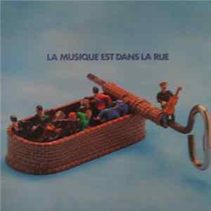 Various - La Musique Est Dans La Rue mp3