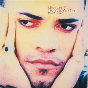Pleasure - Tuesday's Child mp3