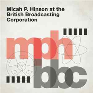 Micah P. Hinson - Micah P. Hinson At The British Broadcasting Corporation mp3