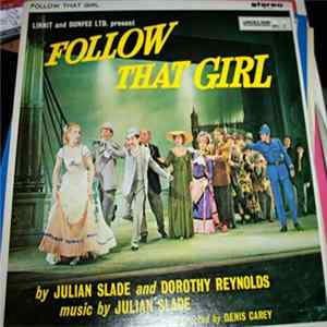Julian Slade, Susan Hampshire, Patricia Routledge - Follow That Girl mp3