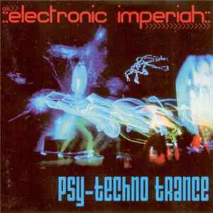Various - Electronic Imperiah: Psy-Techno Trance mp3