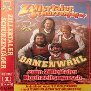 Zillertaler Schürzenjäger - Damenwahl Zum Zillertaler Hochzeitsmarsch (Tramplan) mp3