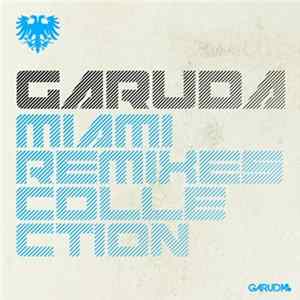 Various - Garuda: Miami Remixes Collection mp3