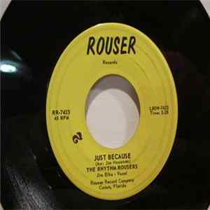 The Rhythm Rousers - Just Because / Riding Down The Canyon mp3