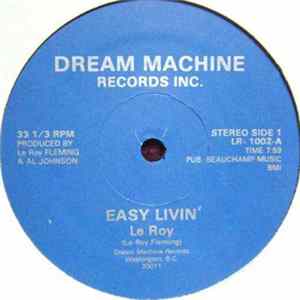 Le Roy - Easy Livin' / Come What May mp3