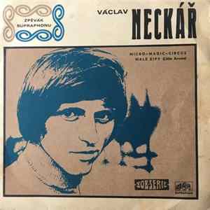 Václav Neckář, Helena Vondráčková, Marta Kubišová - Micro-Magic-Circus / Malé Šípy (Little Arrows) mp3