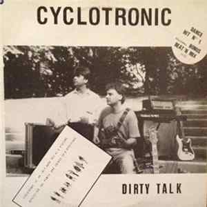 Cyclotronic - Dirty Talk mp3