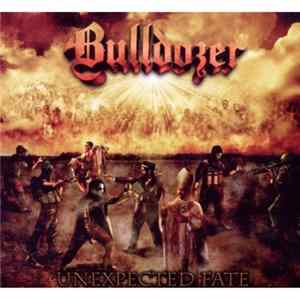 Bulldozer - Unexpected Fate mp3