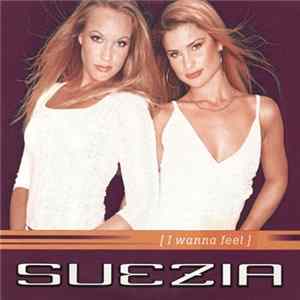 Suezia - I Wanna Feel mp3