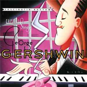 Various - Fascinatin' Rhythm: Capitol Sings George Gershwin mp3