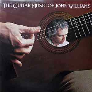 John Williams - The Guitar Music Of John Williams mp3