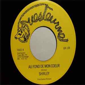 Shirley - Au Fond De Mon Coeur mp3