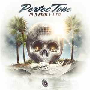 PerfecTone - Old Skull | EP mp3