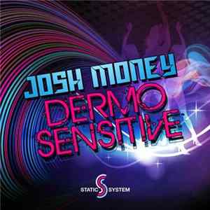 Josh Money - Dermo Sensitive mp3