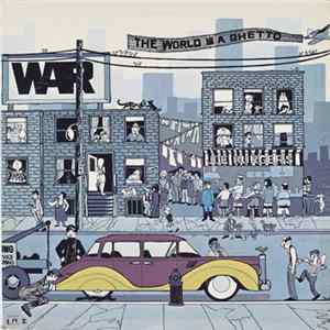 War - The World Is A Ghetto mp3