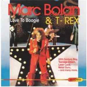 Marc Bolan & T. Rex - I Love To Boogie mp3