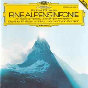 Richard Strauss - Karajan, Berliner Philharmoniker - Eine Alpensinfonie (An Alpine Symphony) mp3