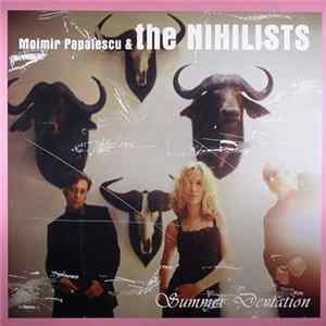 Moimir Papalescu & The Nihilists - Summer Deviation mp3