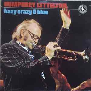 Humphrey Lyttelton - Hazy Crazy & Blue mp3
